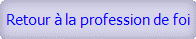Retour � la profession de foi